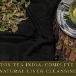 Liver Detox Tea India: Complete Guide to Natural Liver Cleansing