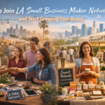 Built to Scale: Why You Need to Join an LA Small Business Maker Network?