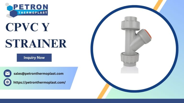 Buy Industrial CPVC Y Strainers Direct from Manufacturer