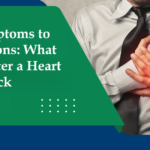 From Symptoms to Complications: What Happens After a Heart Attack