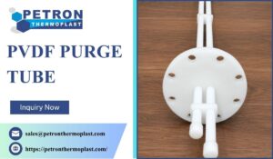 Buy Customized PVDF Purge Tubes at Manufacturer Prices