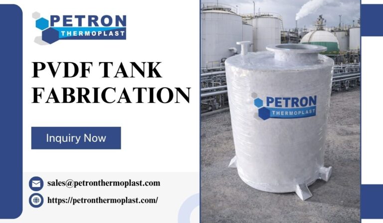 PVDF Tank Fabrication Company for Industrial Applications