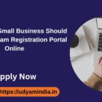 Why Every Small Business Should Use the Udyam Registration Portal Online 