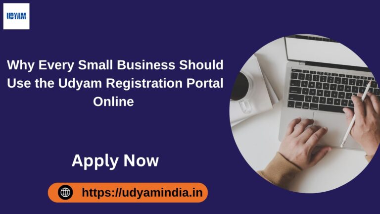Why Every Small Business Should Use the Udyam Registration Portal Online 
