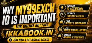 Why My99Exch ID Is Important for Online Betting