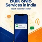Bulk SMS India: A Smart Solution for Business Communication
